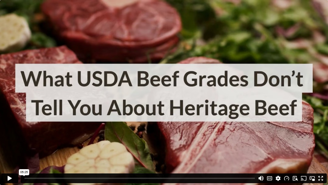 What USDA Beef Grades Don’t Tell You About Heritage Beef